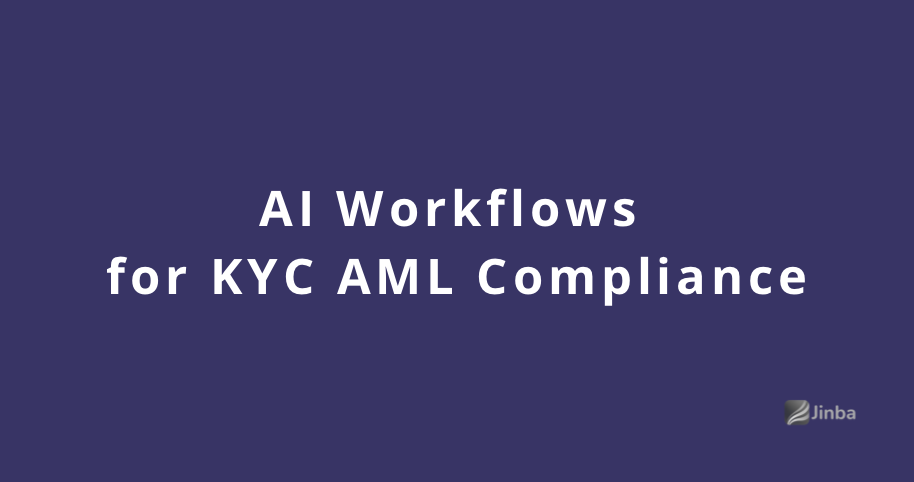 AI Workflows for KYC AML Compliance